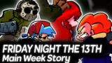 Friday Night The 13th Main Week Full Story | Friday Night Funkin'