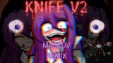 KNIFE V2 – FNF MARKOV REMIX (Doki Doki Takeover: Bad Ending)