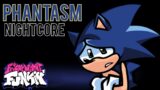 Phantasm (Nightcore) | Friday Night Funkin' Vs Sonic | Chaos Nightmare