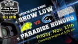 SZR/FNF – No. 4 Show Low No. 5 Paradise Honors – 3A State Quarterfinals