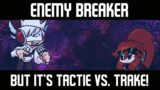 THE ULTIMATE BATTLE! FNF Enemy Breaker, But it's Trake Vs. Tactie! (FNF X Regular Show Mod / Cover)