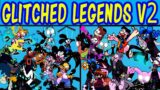 Friday Night Funkin' New VS Glitched Legends V2 Full Week | Glitched Legends 2.0/1.5 (Pibby x FNF)