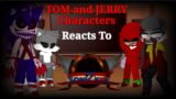 Tom and Jerry Characters Reacts To Fnf Sonic.EXE 3.0 | Part 3 | Triple Trouble Encore
