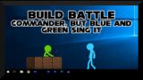 Build Battle – Commander, but Blue and Green sing it – Friday Night Funkin' Covers