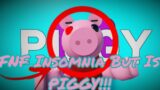 FNF Insomnia But Is PIGGY!!! / Roblox Piggy Animation