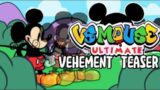 FNF MOD : Vs mouse ultimate- vehement [teaser]