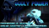 [FNF Mashup] Godly Power (Error404!Sans Vs Solazar – Godlike x Godrays)