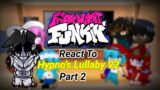 FNF React To Hypno's Lullaby V2 Part 2