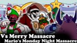 FNF | Vs Merry Massacre – Mario's Monday Night Massacre | Mods/Hard/FC |