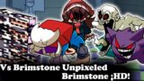 FNF | Vs Playable Brimstone Unpixeled! | Mods/Hard/FC |