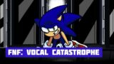 FNF x Sonic: Vocal Catastrophe