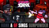 Friday Night Funkin' Hank & GF Sings Gunpowder!