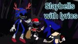 Friday Night Funkin' Vs Sonic.exe | Slaybells with lyrics
