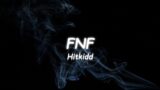 Lyrics: Hitkidd – FNF
