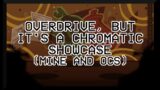 Overdrive, but it's a chromatic showcase (mine and OCs) – Friday Night Funkin' Covers