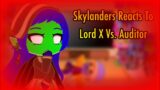 Skylanders Reacts To Auditor Vs Lord X || My Au #skylanders #fnf #lordx #auditor