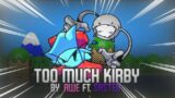 Too Much Kirby (Feat. Saster) – Friday night in another reality OST