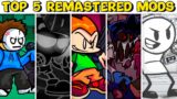 Top 5 Remastered Mods #3 – Friday Night Funkin’