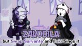 Zavodila but Swap Sarvente and Taki Sings it – Friday Night Funkin' Cover