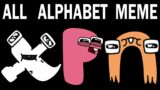 ALL Alphabet Lore Meme | Part 4  (A-Z…)