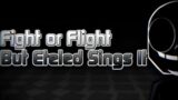 Delete Or Keep (Fight Or Flight But Eteled Sings It) FNF Sonic.exe Mod