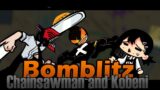 FNF Bomblitz but Chainsaw Man and Kobeni sing it