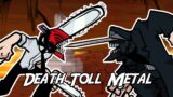 FNF Death Toll [Metal] but it's Chainsaw Man vs Katana Man