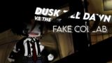 FNF Dusk Till Dawn | BATIM AU Gacha ver | Fake Collab \TW:FAST MOVEMENTS//