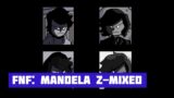 FNF: Mandela Z-Mixed
