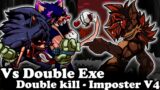FNF | Vs Double Exe | Double kill – Imposter V4 | Mods/Hard/Gameplay |