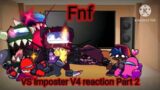 Fnf react to VS Imposter V4 mod Part 2! (Gacha club)