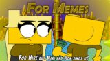 For Memes (For Hire but Meri and Ron sings It) – FNF Cover
