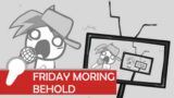 Friday Night Funkin' – Friday Morning Behold (DEMO) FNF MODS