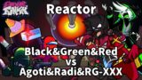 Friday Night Funkin' – Reactor but Black & Green & Red vs Agoti & Radi & RG-XXX Sing it