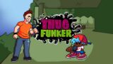 Friday Night Funkin' – Thug Funker (FNF MODS)
