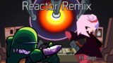 Friday Night Funkin': VS Impostor – Reactor Remix Ft. Green & Sage