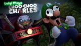 Luigi Plays: CHOO CHOO CHARLES