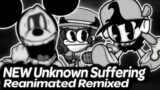 NEW Unknown Suffering Reanimated Remixed | Friday Night Funkin'
