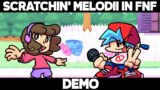 Scratchin' Melodii in FNF Showcase Mod (Demo)