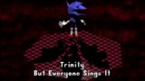 Trinity But Everyone Sings It – BETADCIU