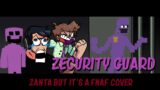 Zecurity Guard (FNF Zanta but it's a FNAF cover) [CHRISTMAS SPECIAL]