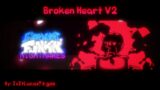 BROKEN HEART 2.0 – FNF Nightmares OST