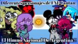 Diferentes Personajes de FNF Cantan; EL HIMNO NACIONAL DE ARGENTINA / [Friday Night Funkin'] [Cover]
