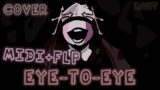 [FLP+MIDI] Eye to eye but Sarv sings it FNF cover [FLP+MIDI]