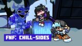 FNF: Chill-Sides