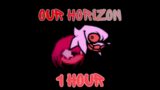 FNF Our Horizon 1 Hour