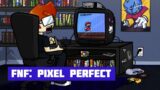FNF: Pixel Perfect