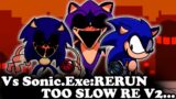 FNF | Vs Sonic.Exe:RE-RUN – TOO SLOW V2… | Mods/Hard/Gameplay |
