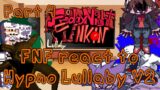 FNF react to Hypno Lullaby V2 Part 4 || FRIDAY NIGHT FUNKIN [Kidnapper revealed at the end]