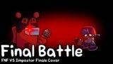 Final Battle | FNF VS Impostor Finale Cover